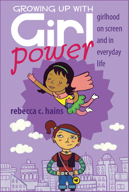 Rebecca Hains Growing Up With Girl Power Book Cover